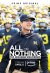 Tutto o niente: The Michigan Wolverines