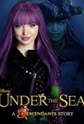 Locandina di Under the Sea: A Descendants Story