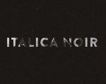 Italica Noir: la nuova miniserie antologica disponibile su Infinity