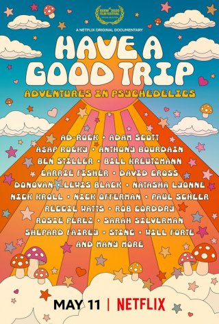 Locandina di Have a Good Trip: Adventures in Psychedelics