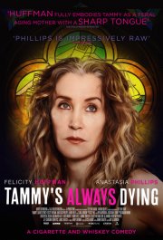 Locandina di Tammy's Always Dying