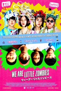 Locandina di We Are Little Zombies
