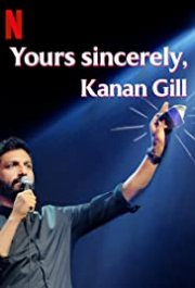 Locandina di Yours Sincerely, Kanan Gill