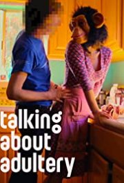 Locandina di Talking About Adultery