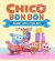 Chico Bon Bon: La scimmietta ingegnosa