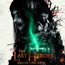 Locandina di The Last Heroes: Gli Ultimi Eroi