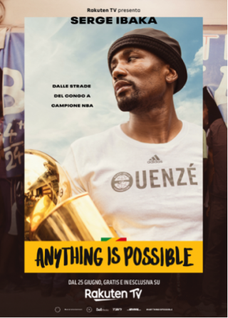 Locandina di Anything is Possible: A Serge Ibaka Story