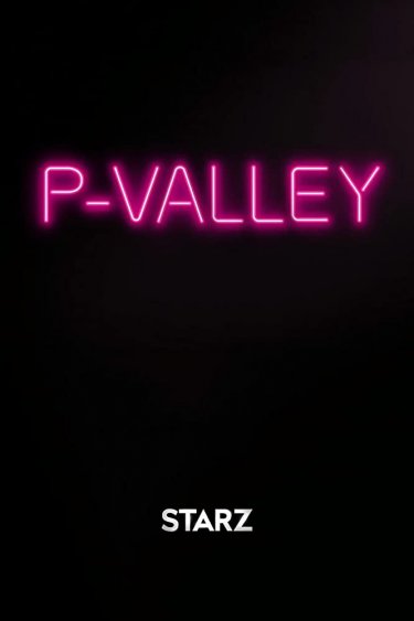 P Valley Poster