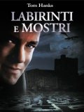 Locandina di Labirinti e mostri