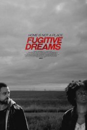 Locandina di Fugitive Dreams