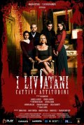 Locandina di I Liviatani - Cattive Attitudini