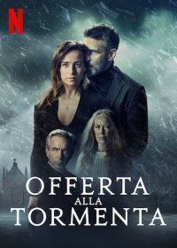 Locandina di Offerta alla tormenta