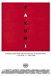 Locandina di Takumi: A 60,000 Hour Story On the Survival of Human Craft