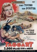 Locandina di Taggart - 5.000 dollari vivo o morto
