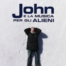 Locandina di    John e la musica per gli alieni