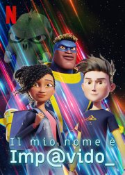 Locandina di Il mio nome è Impavido