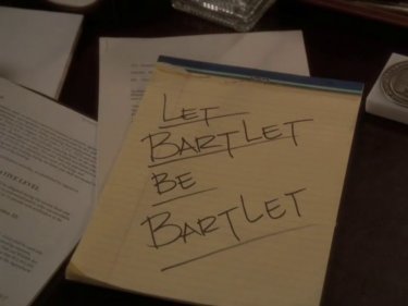 Let Bartlet Be Bartlet