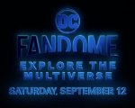 DC FanDome: Explore the Multiverse il 12 settembre: il trailer
