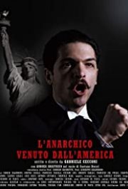 Locandina di L'anarchico venuto dall'America