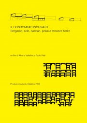 Locandina di Il condominio inclinato. Bergamo, sole, casbah, pollai e terrazze fiorite