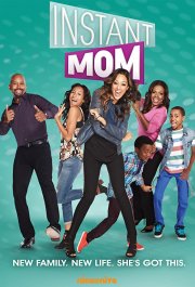 Locandina di Instant Mom