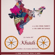 Locandina di La ruota del Khadi - L'ordito e la trama dell'India