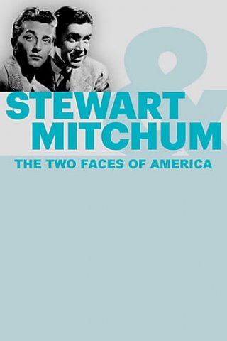 Locandina di James Stewart, Robert Mitchum: The Two Faces of America