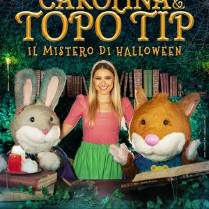 Locandina di Carolina e Topo Tip - Il Mistero di Halloween