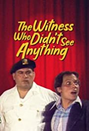 Locandina di The Witness Who Didn't See Anything