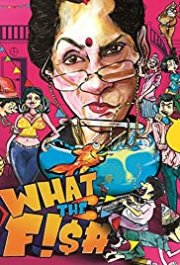 Locandina di What the Fish
