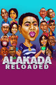 Locandina di Alakada Reloaded