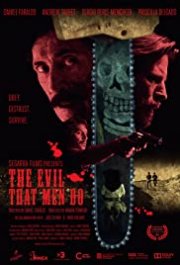 Locandina di The Evil That Men Do