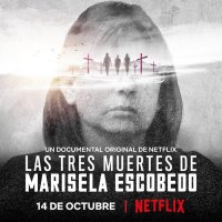 Locandina di Le tre morti di marisela escobedo