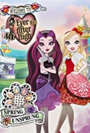 Locandina di Ever After High: Spring Unsprung