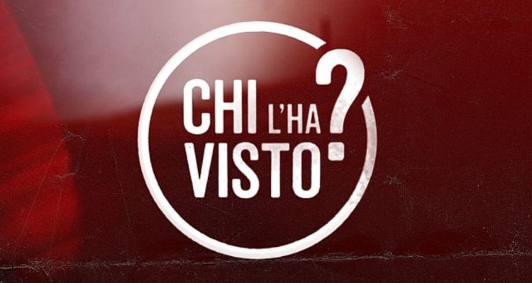 Stasera C è Chi L Ha Visto