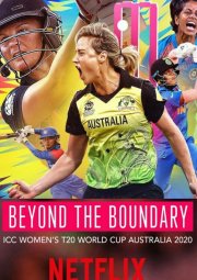 Locandina di Beyond the Boundary: ICC Women's T20 World Cup Australia 2020