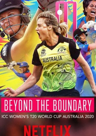 Locandina di Beyond the Boundary: ICC Women's T20 World Cup Australia 2020