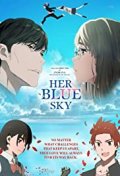 Locandina di A te che conosci l'azzurro del cielo - Her Blue Sky
