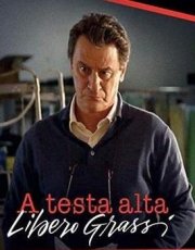 Locandina di A testa alta - Libero Grassi