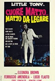 Locandina di Cuore matto... matto da legare