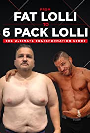 Locandina di From Fat Lolli to Six Pack Lolli: The Ultimate Transformation Story