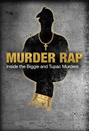 Locandina di Murder Rap: Inside the Biggie and Tupac Murders