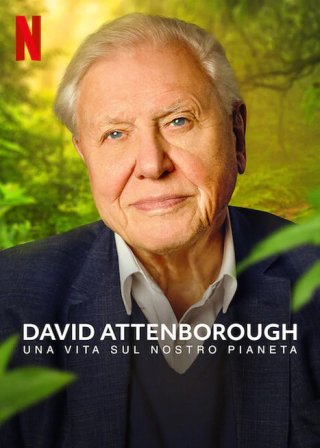 Locandina di David Attenborough: una vita sul nostro pianeta