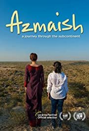 Locandina di Azmaish: A Journey Through the Subcontinent