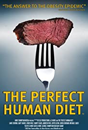 Locandina di La perfetta dieta umana (The Perfect Human Diet)