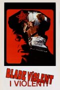 Locandina di Blade Violent - I Violenti