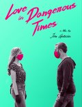 Locandina di Love in Dangerous Times