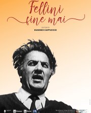 Locandina di Fellini fine mai