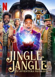 Locandina di Jingle Jangle - Un'avventura natalizia