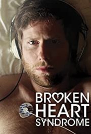Locandina di Broken Heart Syndrome